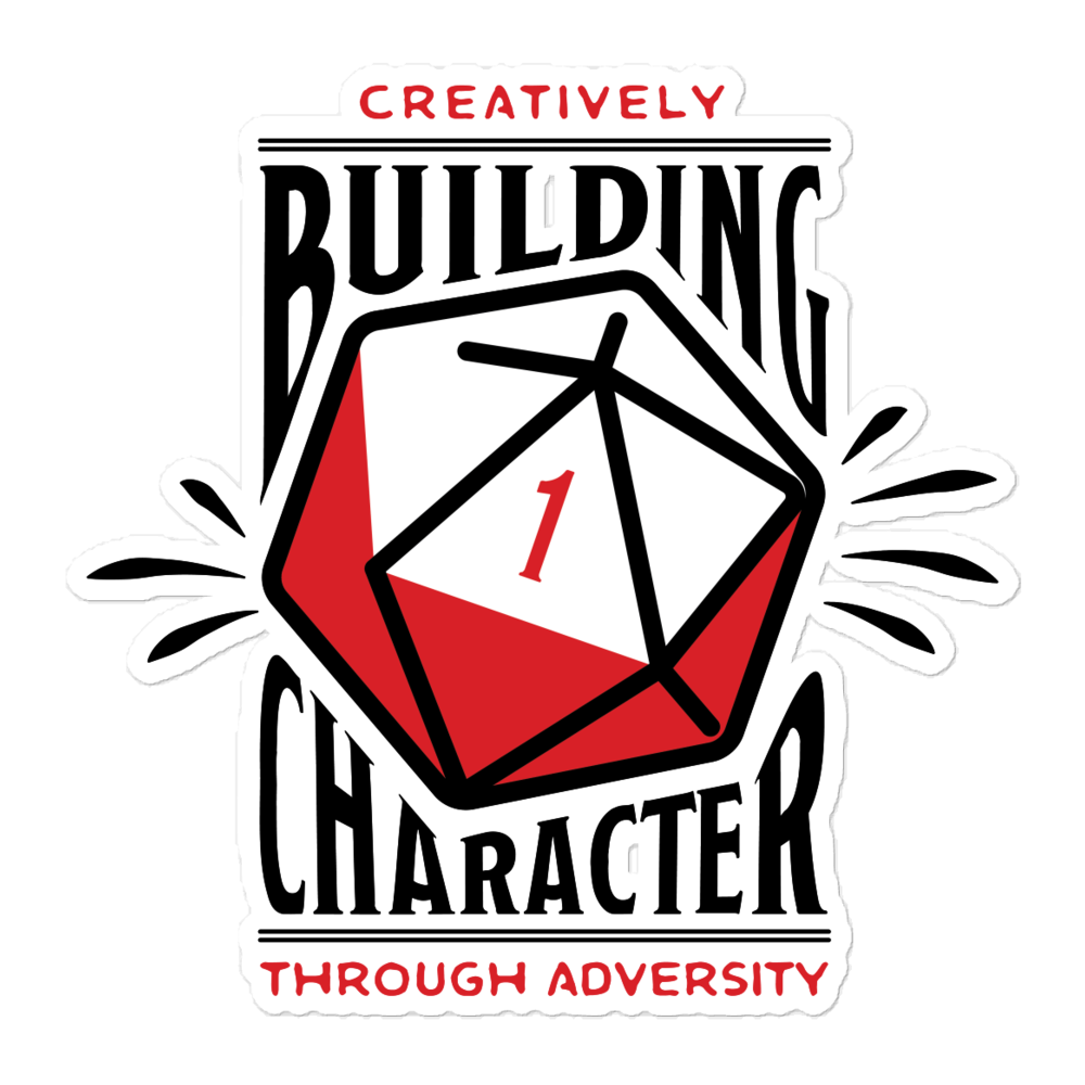 D&D Building Character through adversity Bubble-free stickers