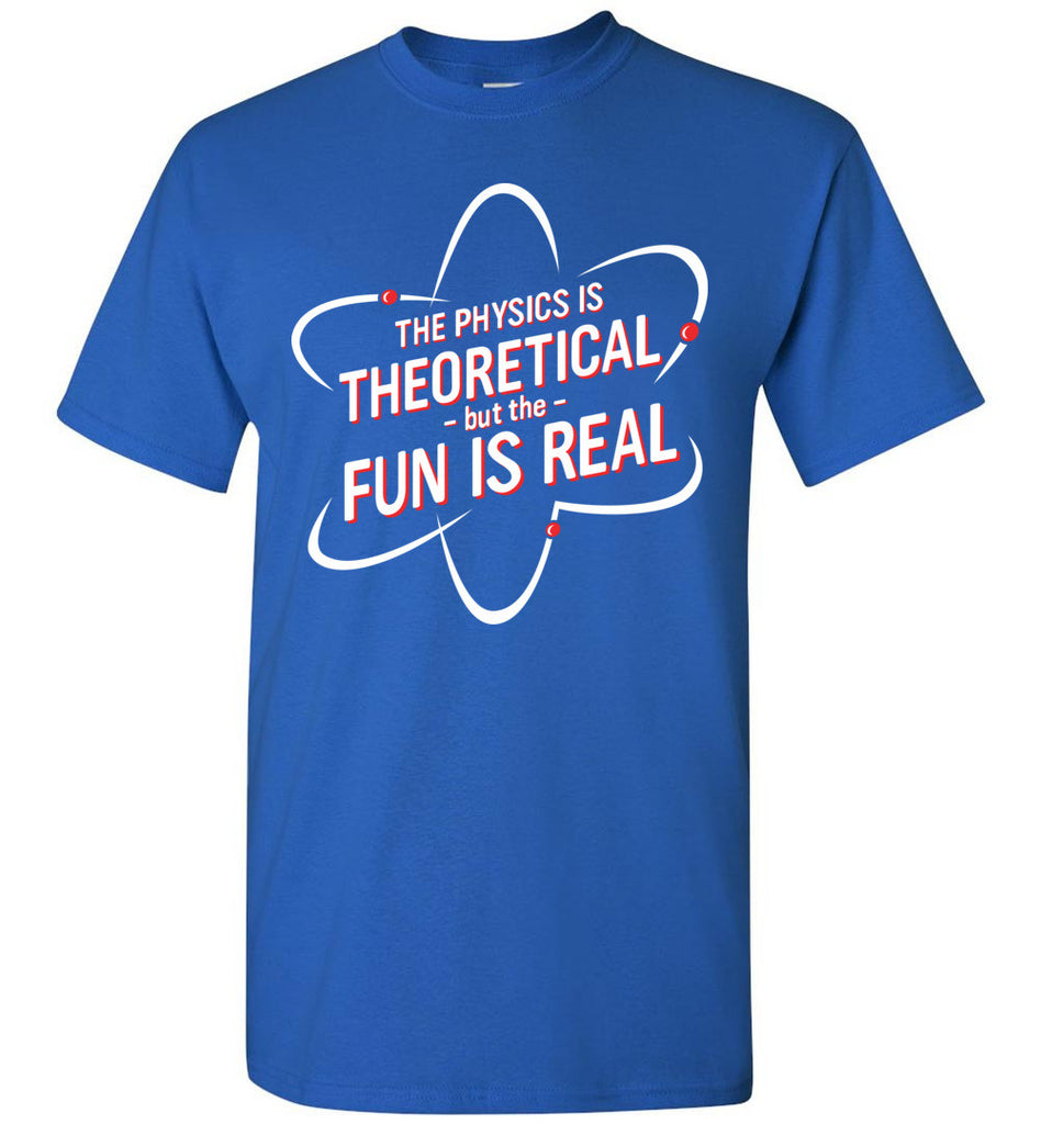 Spiderman: Homecoming inspired "The Physics is Theoretical but the fun is real" shirt